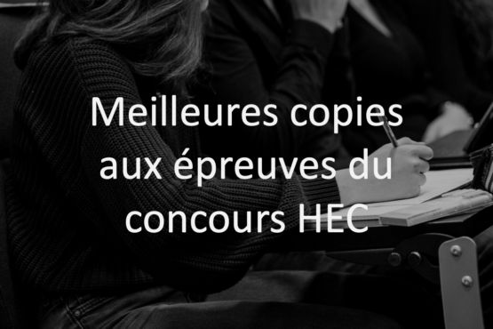 Les meilleures copies aux épreuves du concours HEC