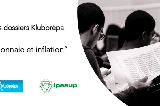Monnaie et inflation – Dossiers Klubprépa