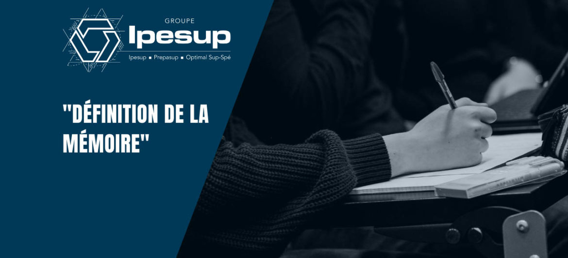 Définition de la mémoire – Dossiers Klubprépa