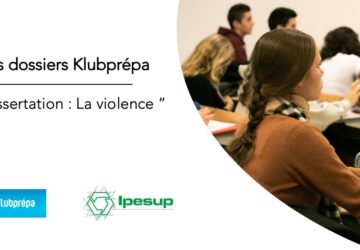 Dissertation « La violence » – Dossiers Klubprépa