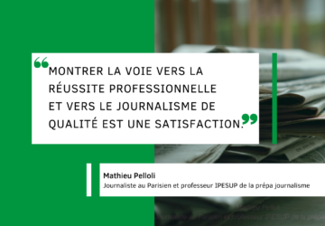Témoignage Mathieu Pelloli : journaliste au Parisien et professeur de la prépa journalisme