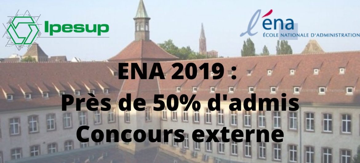 ENA 2019 : 47,5 % des admis passés par IPESUP