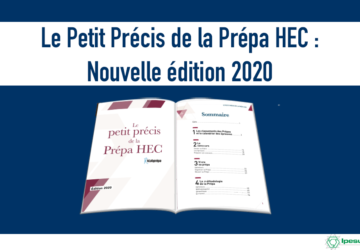 Le Petit Précis de la prépa HEC : nouvelle édition 2020