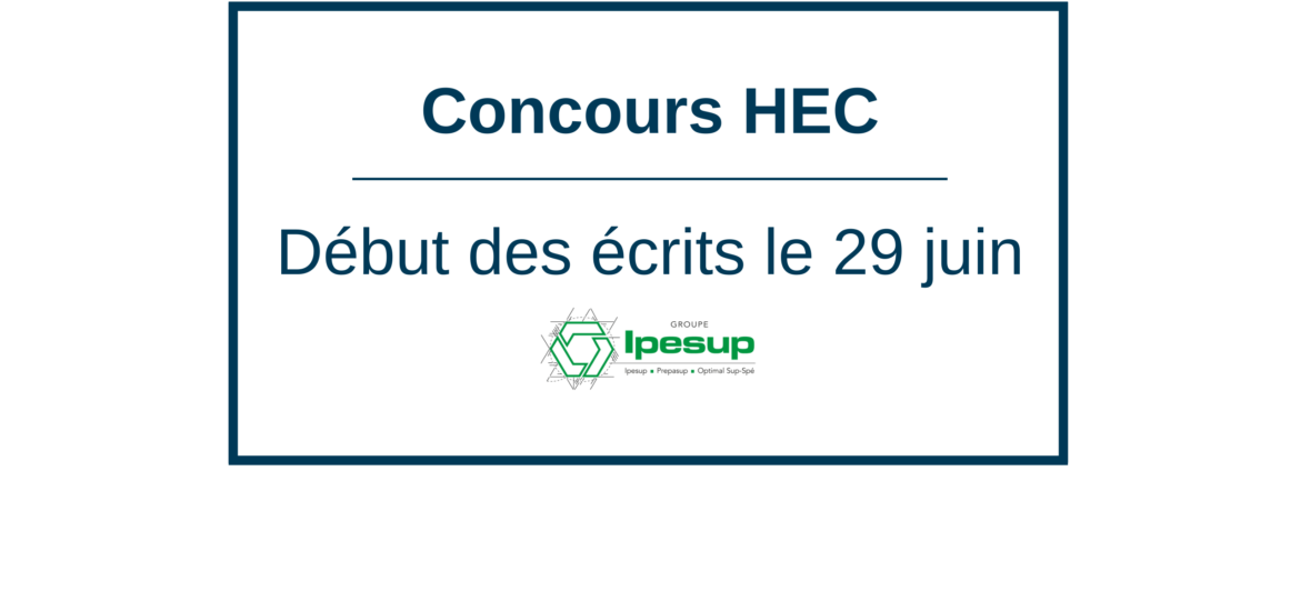 Concours HEC : ultimes révisions avant les écrits