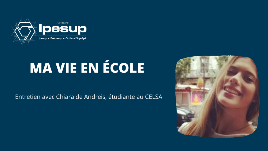 Ma vie en école - Entretien avec Chiara de Andreis, étudiante au CELSA, passée p...