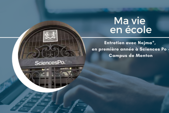 Entretien avec Nejma, en première année à Sciences Po Menton