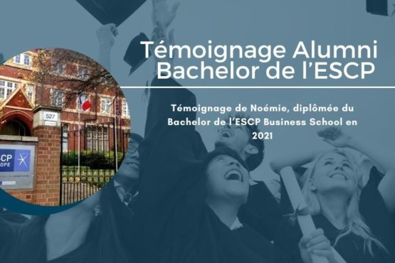 Témoignage de Noémie – Diplômée du Bachelor de l’ESCP