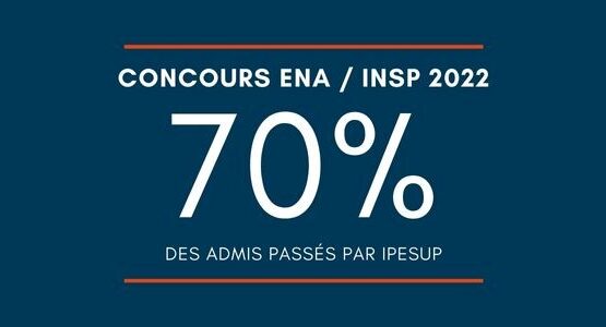 ENA 2022 : 70 % des admis passés par IPESUP