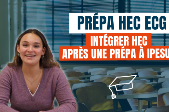 Alice, promo 2023 IPESUP, intègre HEC après deux années de Classes Préparatoires ECG dans nos murs