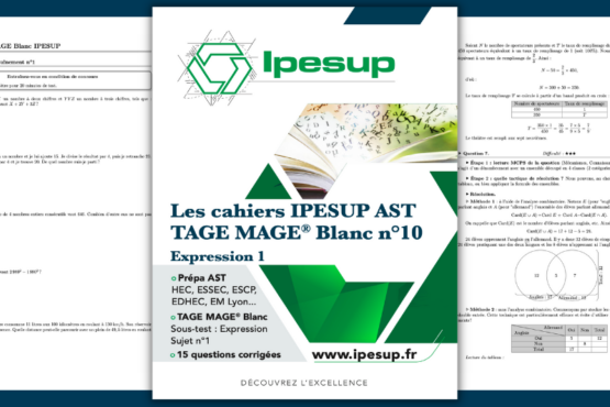 Les cahiers IPESUP AST : TAGE MAGE Blanc n° 10 – Expression 1