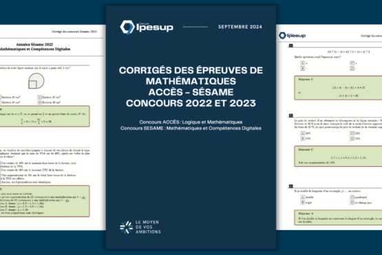 Corrigés des concours SESAME – ACCÈS 2022 & 2023 – Épreuves de Mathématiques