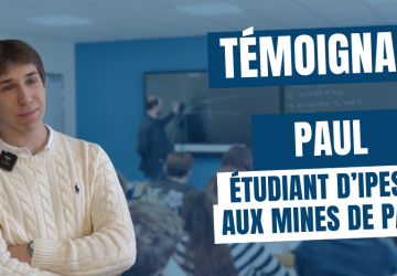De la Prépa Scientifique Ipesup aux Mines de Paris : Paul nous raconte son parcours
