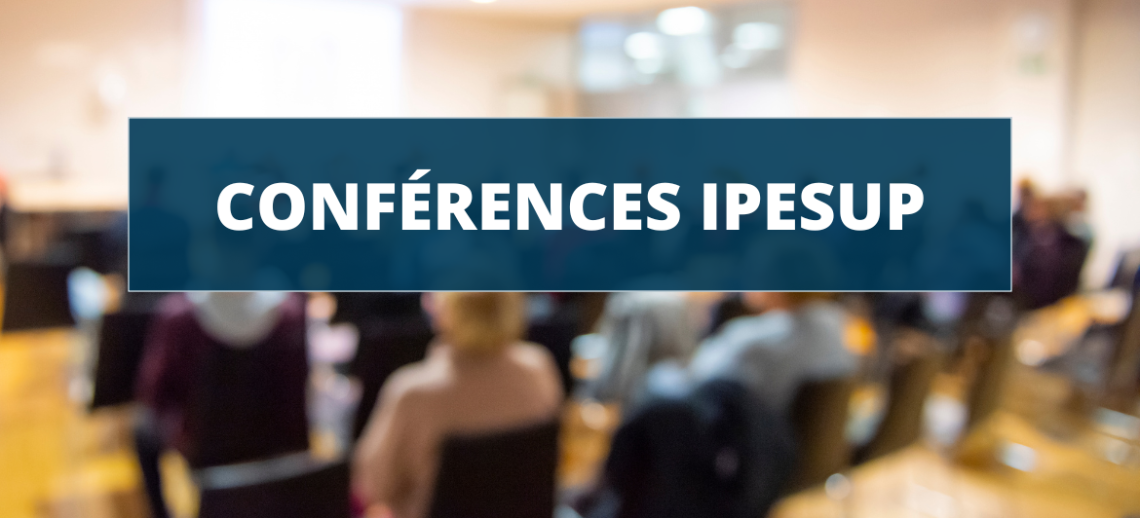 Les conférences Ipesup : préparez votre rentrée 2026 sereinement !