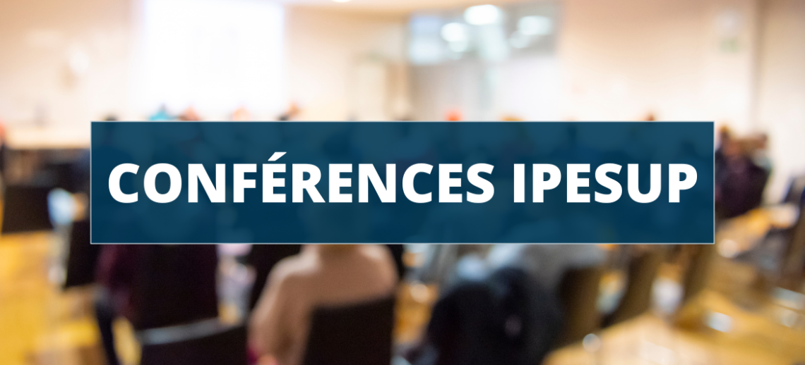 Les conférences Ipesup : préparez votre rentrée 2026 sereinement !