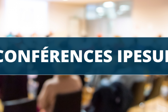 Les conférences Ipesup : préparez votre rentrée 2026 sereinement !