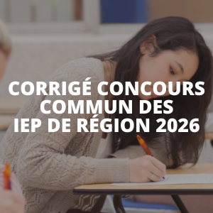 Corrigé Concours Commun IEP de Région 2026