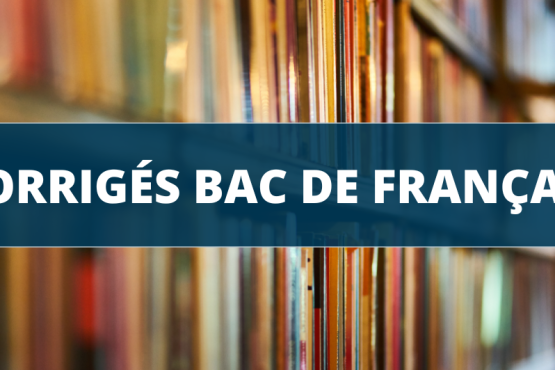 Bac de Français 2026 : sujets et corrigés