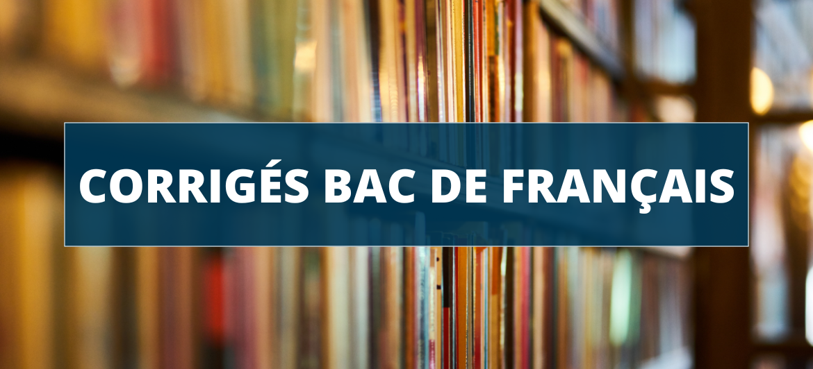 Bac de Français 2026 : sujets et corrigés