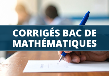 Bac de Mathématiques 2026 : sujets et corrigés