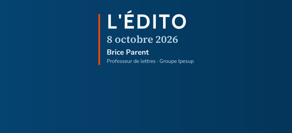 L’édito du 8 octobre 2026 : La maîtrise de la langue aux examens