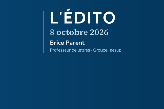 L’édito du 8 octobre 2026 : La maîtrise de la langue aux examens